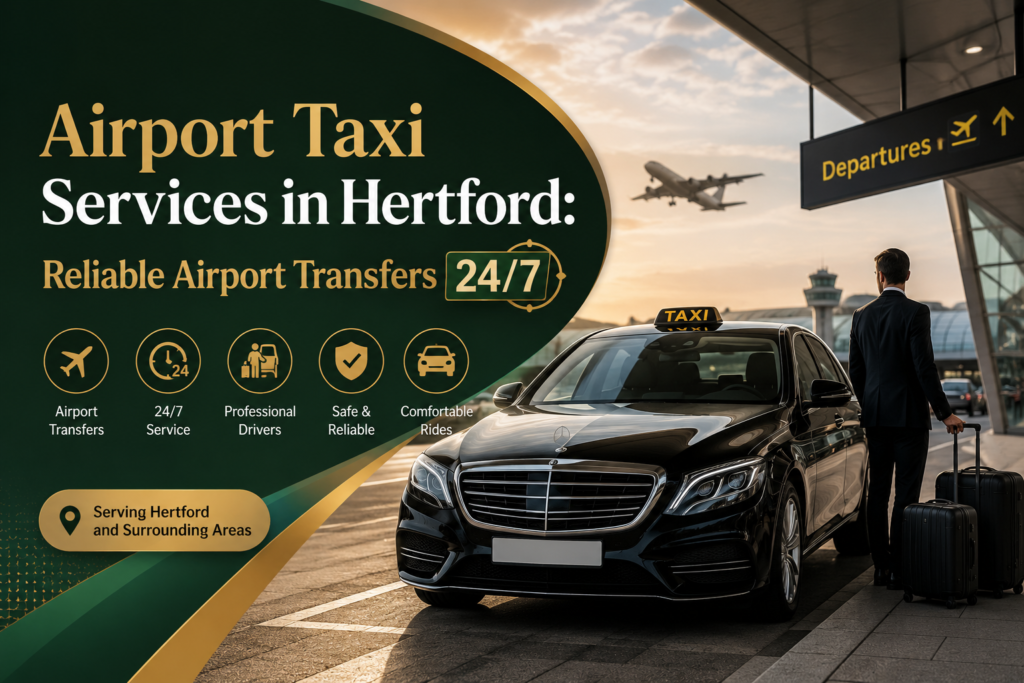 Airport Taxi Services in Hertford